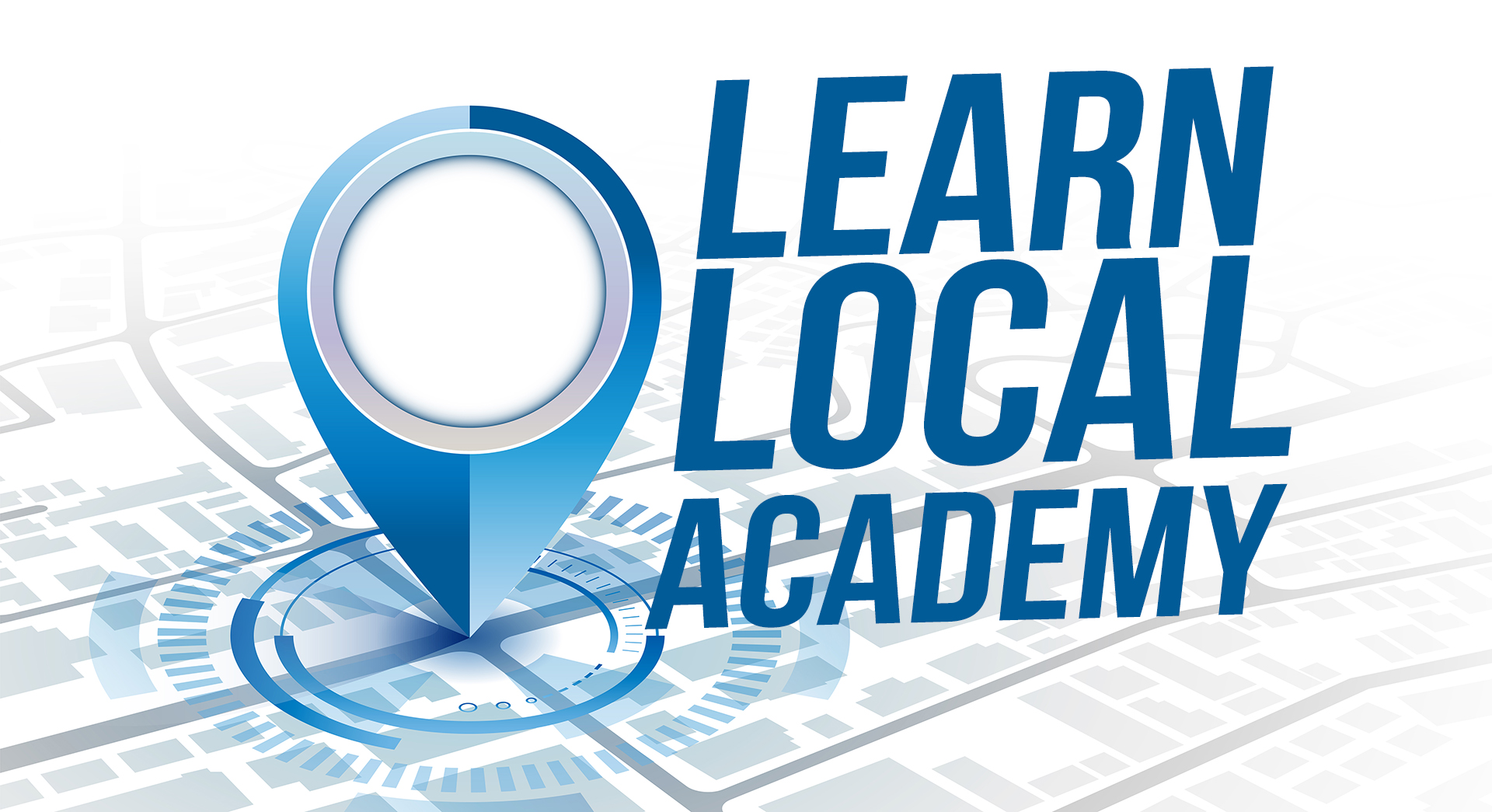 Learn Local Academy Learn Local Academy
